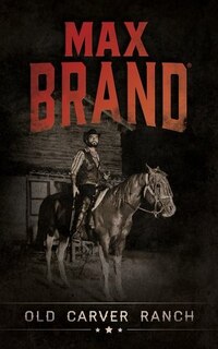 Front cover_Old Carver Ranch