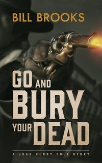 Front cover_Go and Bury Your Dead