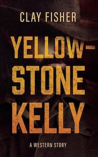 Front cover_Yellowstone Kelly