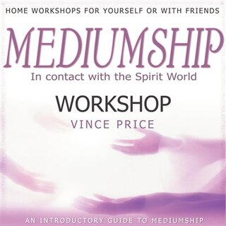 Mediumship Workshop: In Contact With The Spirit World