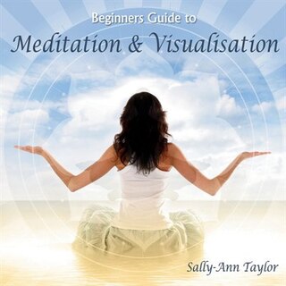 Couverture_Beginner’s Guide to Meditation & Visualization