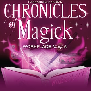 Front cover_Chronicles Of Magick: Workplace Magick