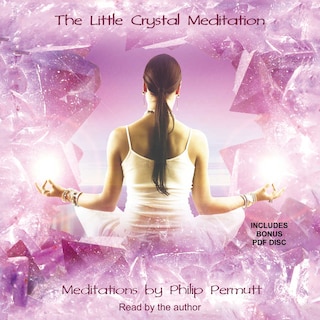 The Little Crystal Meditation (mp3 Cd)