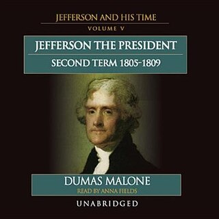 Front cover_Jefferson the President: Second Term, 1805–1809
