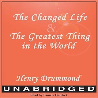 Couverture_The Changed Life And The Greatest Thing In The World