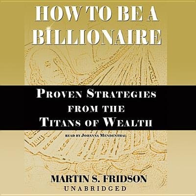 Couverture_How To Be A Billionaire