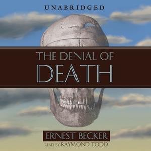 The Denial Of Death