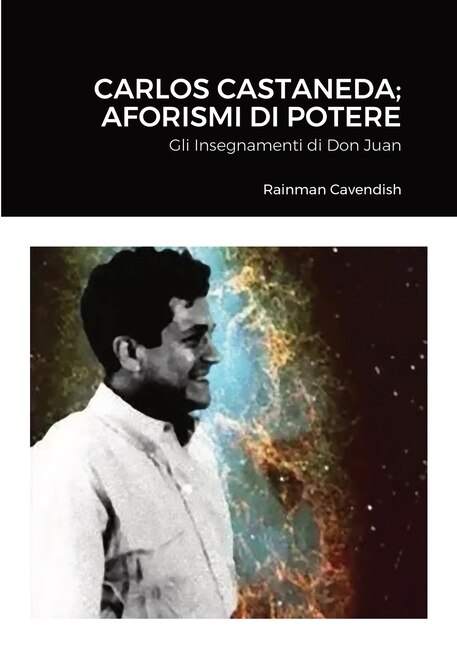 Couverture_Carlos Castaneda; Aforismi di Potere