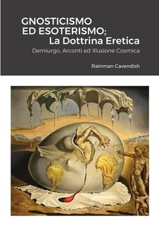 Front cover_Gnosticismo Ed Esoterismo; La Dottrina Eretica