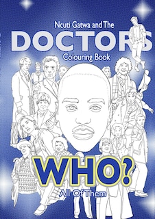 Ncuti Gatwa & The Doctors Colouring Book: Who? All Of Them