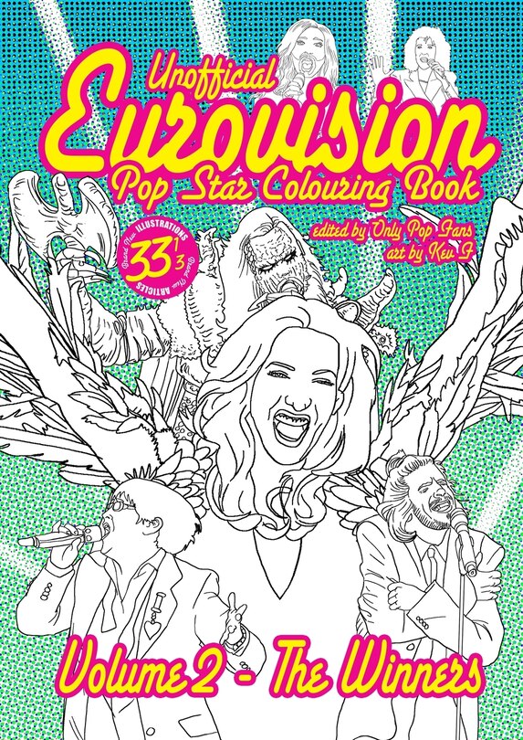 Unofficial Eurovision Colouring Book - Volume 2: All The Winners: 33 and a 3rd all original images & articles, adult coloring fun for kids of all ages