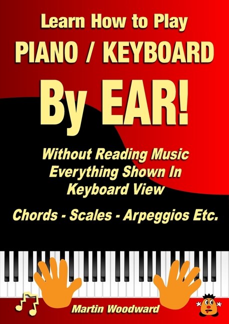 Couverture_Learn How to Play Piano / Keyboard By EAR! Without Reading Music