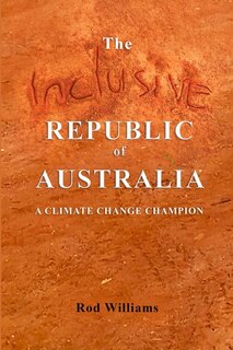 Front cover_The Inclusive Republic of Australia