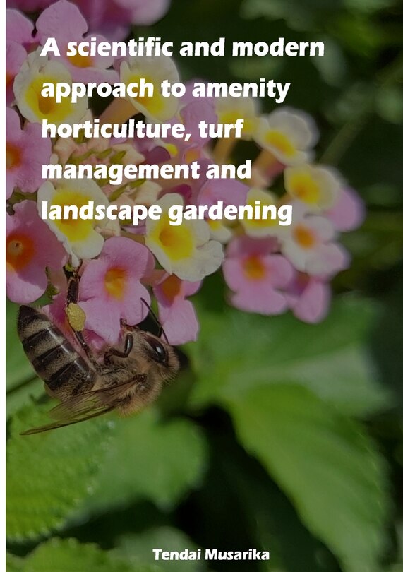 Front cover_A scientific and modern approach to amenity horticulture, turf management and landscape gardening