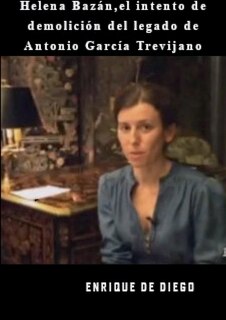 Helena Bazán, el intento de demolición del legado de Antonio García Trevijano