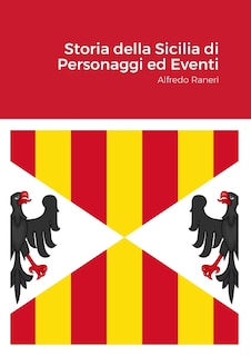 Storia della Sicilia di Personaggi ed Eventi: Alfredo Raneri