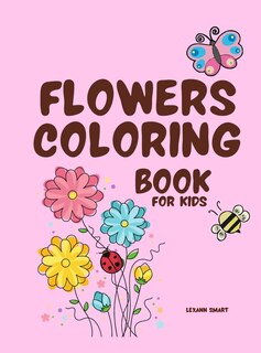 Flowers Coloring Book For Kids: Alphabet Flower A-z Coloring Book For Kids Age 2-10