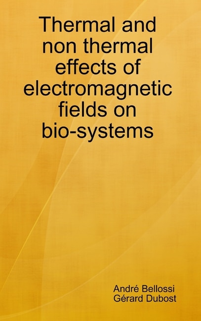 Couverture_Thermal and non thermal effects of electromagnetic fields in bio-systems