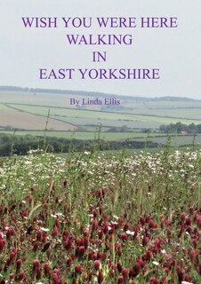 Front cover_Wish You Were Here Walking in East Yorkshire