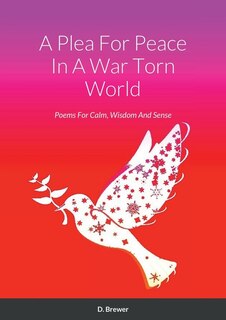 Couverture_A Plea For Peace In A War Torn World