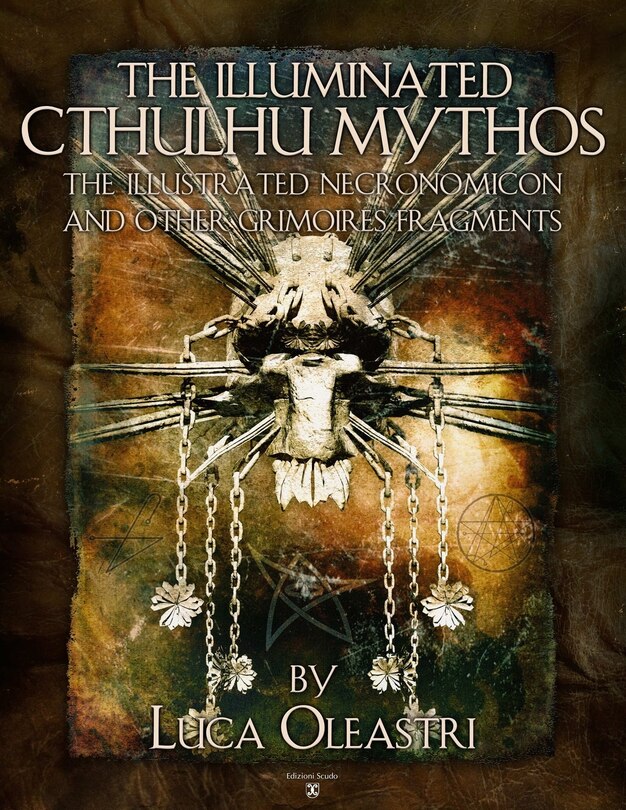 Couverture_The Illuminated Cthulhu Mythos - the Illustrated Necronomicon and other Grimories Fragments
