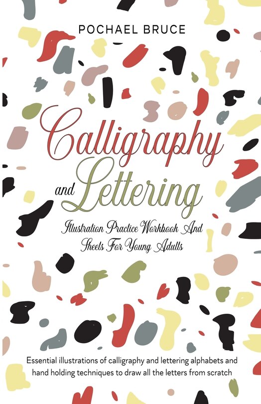 Couverture_Calligraphy and Lettering Illustration Practice Workbook and sheets for young Adults