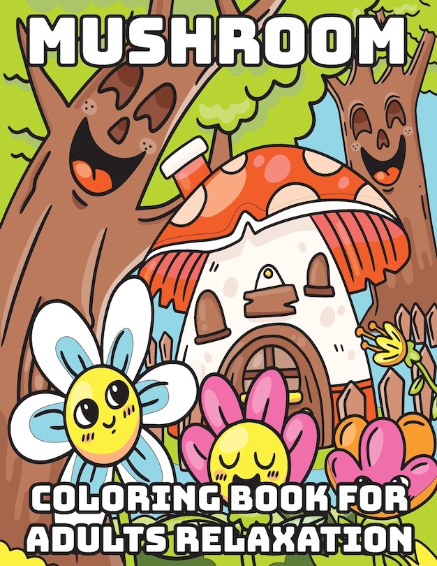 Front cover_Mushroom Coloring Book for Adults Relaxation