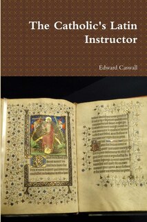 Couverture_The Catholic's Latin Instructor