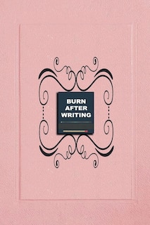 Burn Book After Writing: A Writing Journal for Self-Healing and Discovery, Anti Anxiety for Adults, 6 X 9 inches Handy Size