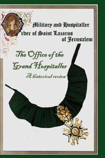 Couverture_The Military & Hospital Order of St Lazarus of Jerusalem