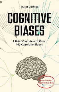Couverture_COGNITIVE BIASES - A Brief Overview of Over 160 Cognitive Biases