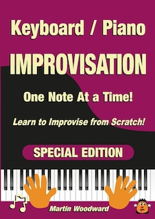 Front cover_Piano / Keyboard Improvisation One Note at a Time