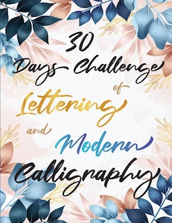 Front cover_30 Days Challenge of Lettering and Modern Calligraphy