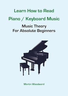 Front cover_Learn How to Read Piano / Keyboard Music
