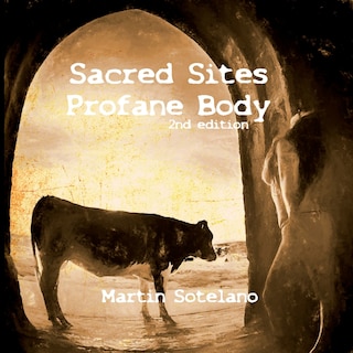 Front cover_Sacred Sites, Profane Body (2nd edition)