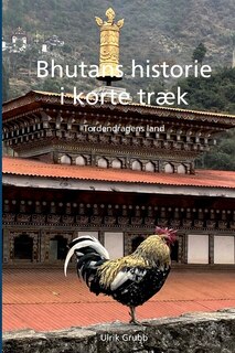 Front cover_Bhutans historie i korte træk