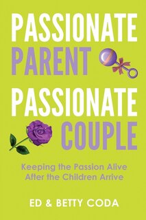 Front cover_Passionate Parent Passionate Couple