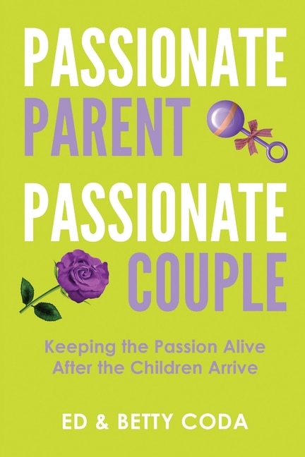 Front cover_Passionate Parent Passionate Couple