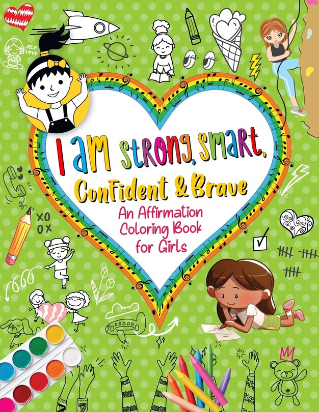 Front cover_I Am Strong, Smart, Confident & Brave