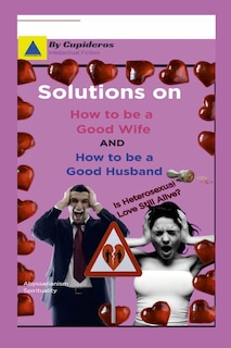 Couverture_Solutions on How to be a Good Wife or Good Husband