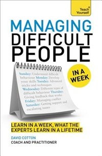 Front cover_Managing Difficult People In A Week