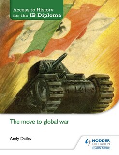 Front cover_Access To History For The Ib Diploma: The Move To Global War