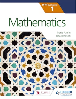 Mathematics For The Ib Myp 1