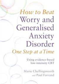 Couverture_How To Beat Worry And Generalised Anxiety Disorder One Step At A Time
