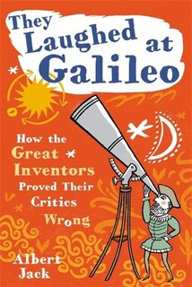 Front cover_They Laughed At Galileo