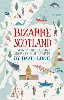 Front cover_Bizarre Scotland