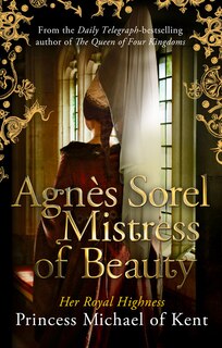 Front cover_Agnès Sorel: Mistress Of Beauty
