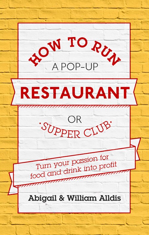 Couverture_How To Run A Pop-up Restaurant Or Supper Club