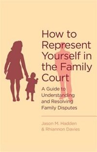 Couverture_How To Represent Yourself In The Family Court
