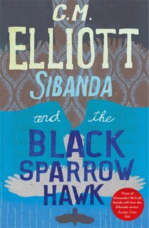 Front cover_Sibanda And The Black Sparrow Hawk